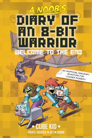 A Noob's Diary of an 8-Bit Warrior Book: Welcome to the End - Cube Kid [KSIĄŻKA]