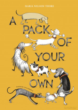 A Pack of Your Own - Maria Nilsson Thore [KSIĄŻKA]