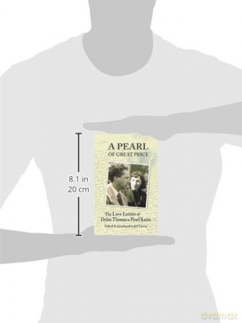 A Pearl of Great Price: The Love Letters of Dylan Thomas to Pearl Kazin - Jeff Towns [KSIĄŻKA]