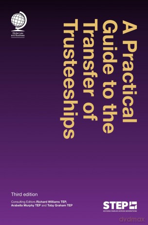 A Practical Guide to the Transfer of Trusteeships: Third edition - Richard Williams [KSIĄŻKA]