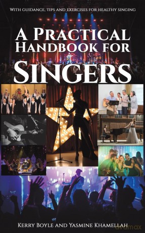A Practical Handbook for Singers: With guidance, tips and exercises for healthy singing - Kerry Boyle and Yasmine Khamellah [KSIĄŻKA]