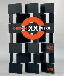 Design Xx Wieku - Judith Miller [KSIĄŻKA]