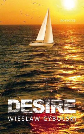 Desire - WIESŁAW CYBULSKI [KSIĄŻKA]