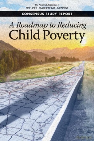 A Roadmap to Reducing Child Poverty - Engineering, and Medicine National Academies of Sciences [KSIĄŻKA]