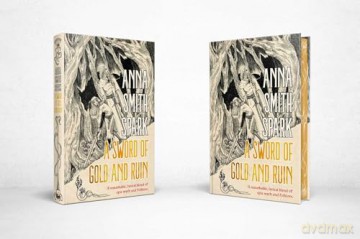 A Sword of Gold and Ruin - Anna Smith Spark [KSIĄŻKA]