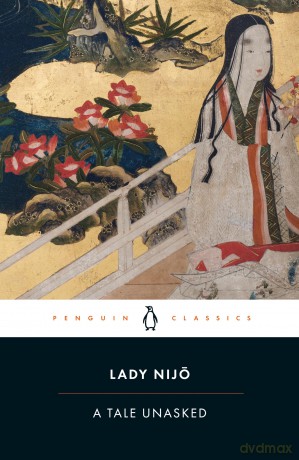 A Tale Unasked - Lady Nijo [KSIĄŻKA]