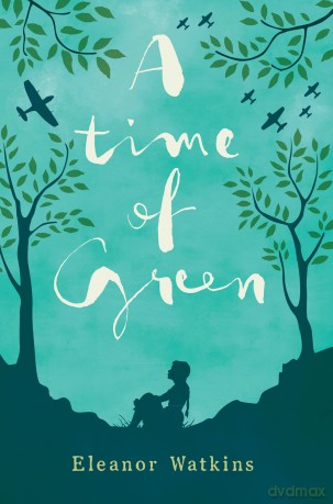 A Time of Green - Eleanor Watkins [KSIĄŻKA]