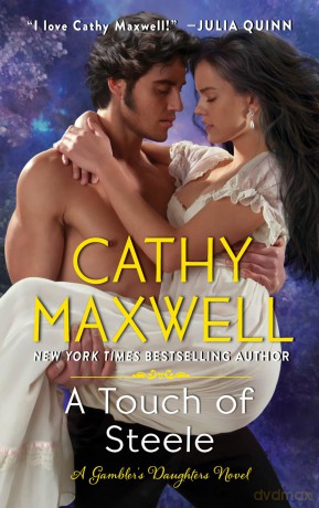 A Touch of Steele: A Novel: 3 - Cathy Maxwell [KSIĄŻKA]
