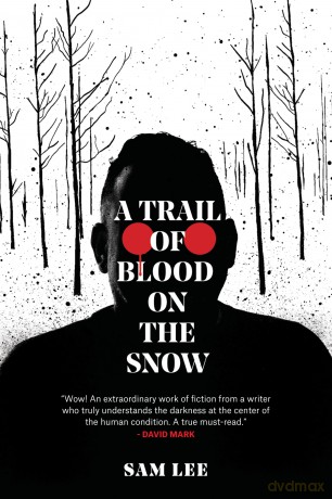 A Trail of Blood on the Snow - Sam Lee [KSIĄŻKA]