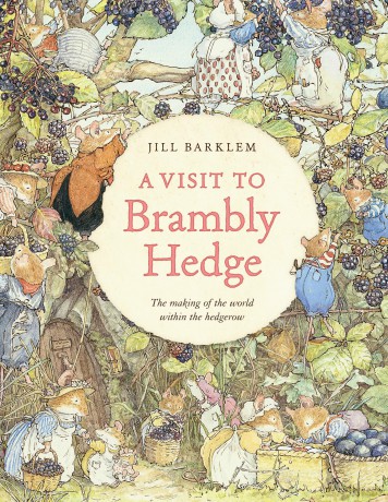 A Visit to Brambly Hedge: An illustrated companion to the world of Brambly Hedge, perfect for collectors and fans of Jill Barklem! - Jill Barklem [KSIĄŻKA]