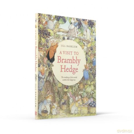 A Visit to Brambly Hedge: An illustrated companion to the world of Brambly Hedge, perfect for collectors and fans of Jill Barklem! - Jill Barklem [KSIĄŻKA]
