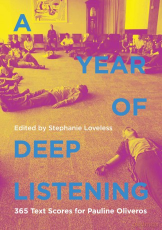 A Year of Deep Listening: 365 Text Scores for Pauline Oliveros - Stephanie Loveless [KSIĄŻKA]