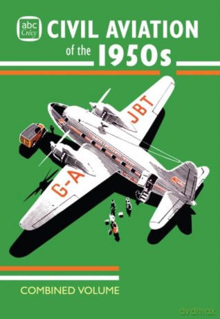 abc Civil Aviation of the 1950s Combined Volume [KSIĄŻKA]