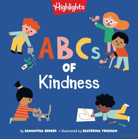 ABCs of Kindness: Everyday Acts of Kindness, Inclusion, and Generosity from A to Z, Read-Aloud ABC Kindness Board Book for Toddlers and Preschoolers - Samantha Berger [KSIĄŻKA]