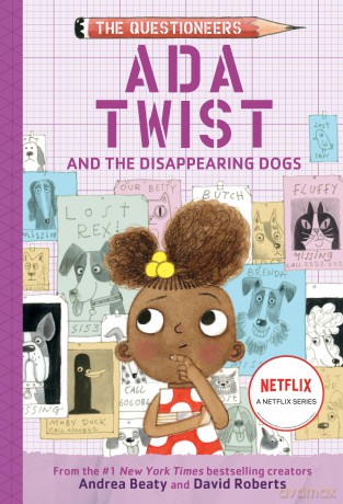 Ada Twist and the Disappearing Dogs: The Questioneers Book #5 - Andrea Beaty [KSIĄŻKA]