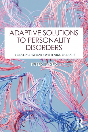 Adaptive Solutions to Personality Disorders: Treating Patients with Nidotherapy - Peter Tyrer [KSIĄŻKA]