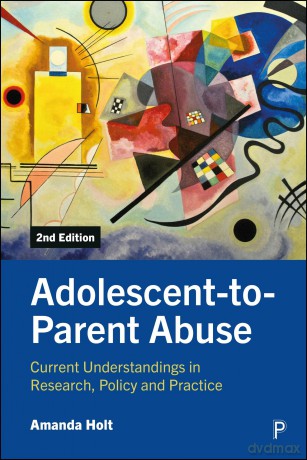 Adolescent-to-Parent Abuse - Amanda Holt [KSIĄŻKA]