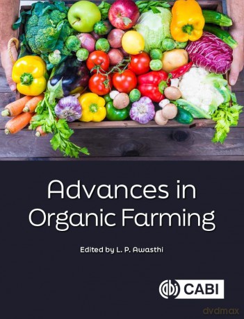 Advances in Organic Farming - Professor L. P. Awasthi [KSIĄŻKA]