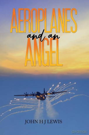 Aeroplanes and an Angel - John H J Lewis [KSIĄŻKA]
