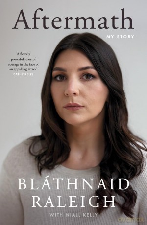 Aftermath: My Story - Bláthnaid Raleigh [KSIĄŻKA]