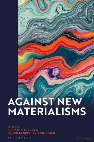 Against New Materialisms - Benjamin Boysen [KSIĄŻKA]