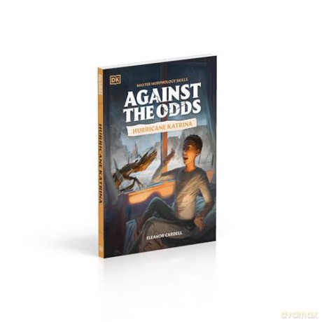 Against the Odds: Hurricane Katrina - DK [KSIĄŻKA]