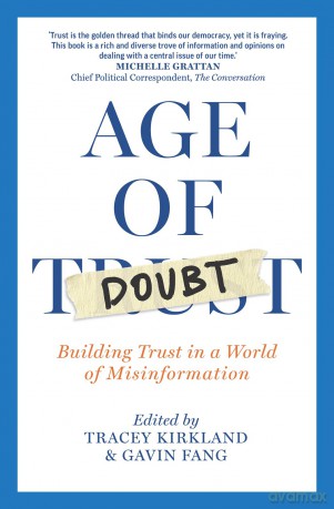 Age of Doubt: Building Trust in a World of Misinformation - Tracey Kirkland [KSIĄŻKA]