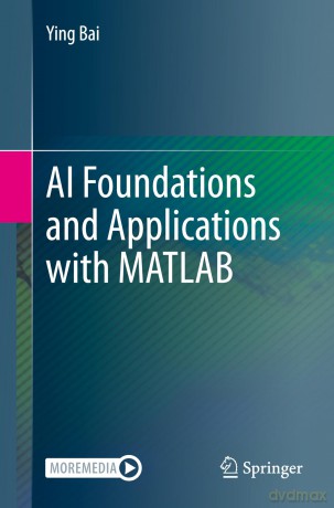 AI Foundations and Applications with MATLAB - Ying Bai [KSIĄŻKA]