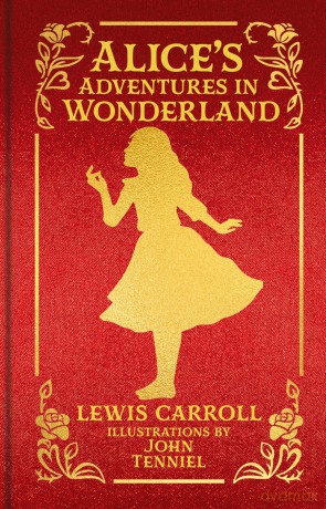 Alice's Adventures in Wonderland: Special Collector's Edition with Original Illustrations by John Tenniel - Lewis Carroll [KSIĄŻKA]