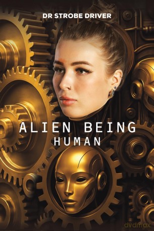 Alien Being Human - Dr. Strobe Driver [KSIĄŻKA]