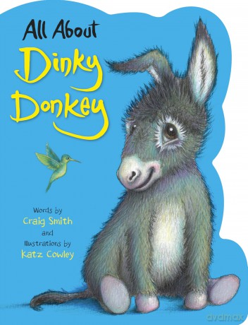 All About Dinky Donkey: a fun shaped board book from the bestselling creators of The Wonky Donkey! - Craig Smith [KSIĄŻKA]