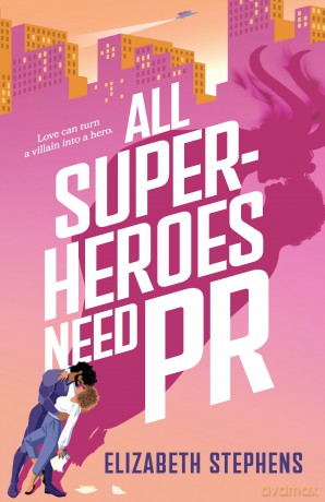 All Superheroes Need PR - Elizabeth Stephens [KSIĄŻKA]