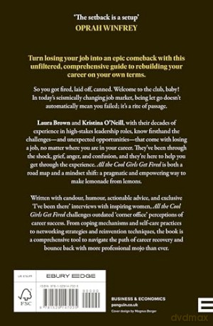 All the Cool Girls Get Fired: How to Let Go of Being Let Go and Come Back on Top - Laura Brown [KSIĄŻKA]