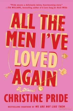 All the Men I've Loved Again - Christine Pride [KSIĄŻKA]