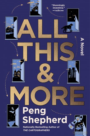 All This and More: A Novel - Peng Shepherd [KSIĄŻKA]