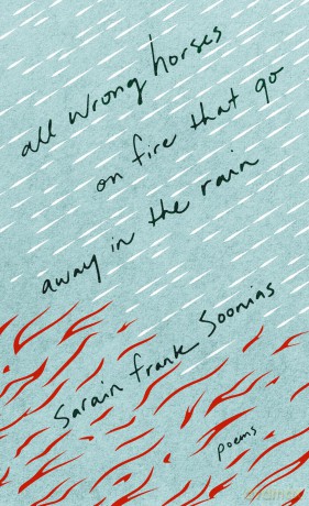 All Wrong Horses on Fire that Go Away in the Rain: 14 - Sarain Frank Soonias [KSIĄŻKA]