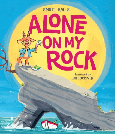 Alone on My Rock: A heart-warming new illustrated picture book - perfect for young readers - Smriti Halls [KSIĄŻKA]
