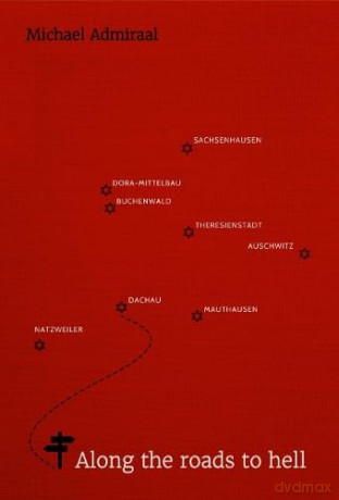 Along the Roads to Hell - Michael Admiraal [KSIĄŻKA]