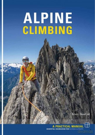 Alpine Climbing: A Practical Manual - Bruce Goodlad [KSIĄŻKA]