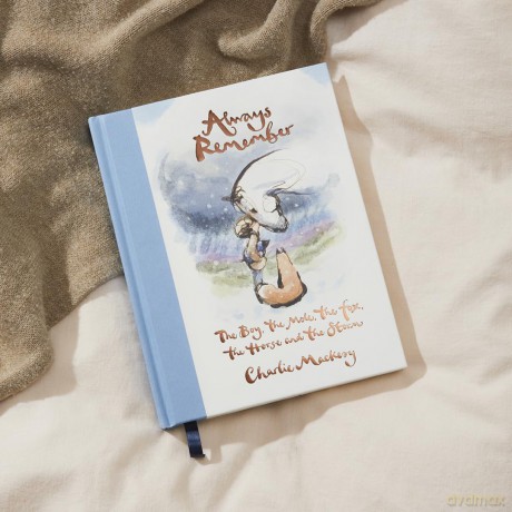 Always Remember: The Boy, the Mole, the Fox, the Horse and the Storm, New from Charlie Mackesy - Charlie Mackesy [KSIĄŻKA]