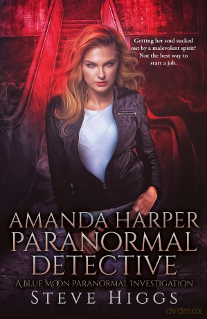 Amanda Harper Paranormal Detective: 3 - Steve Higgs [KSIĄŻKA]