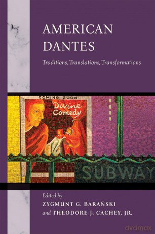 American Dantes: Traditions, Translations, Transformations - Zygmunt G. Baranski [KSIĄŻKA]