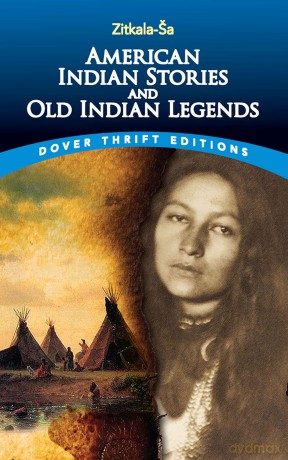 American Indian Stories and Old Indian Legends - Zitkala-Sa Zitkala-Sa [KSIĄŻKA]