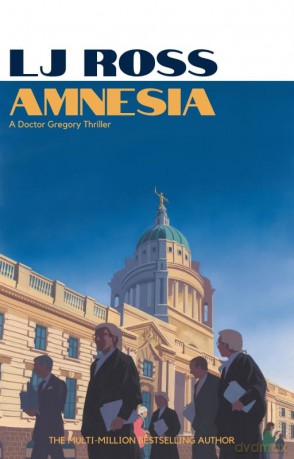 Amnesia: An Alexander Gregory Thriller - LJ Ross [KSIĄŻKA]