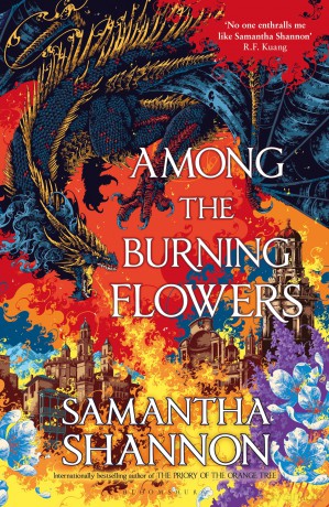 Among the Burning Flowers: Take your first steps into the epic - Samantha Shannon [KSIĄŻKA]