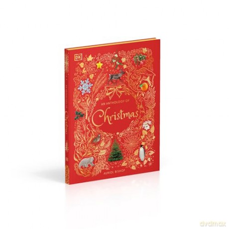 An Anthology of Christmas - Auriol Bishop [KSIĄŻKA]