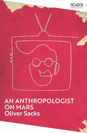 An Anthropologist on Mars: A collection of fascinating case studies on the human mind - Oliver Sacks [KSIĄŻKA]