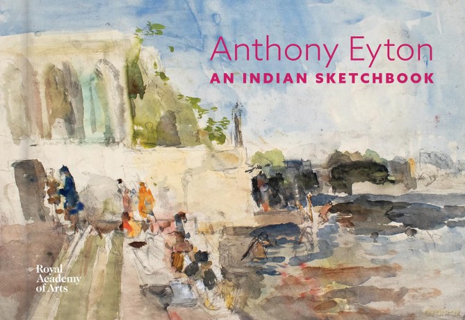 An Indian Sketchbook: Anthony Eyton - Anthony Eyton [KSIĄŻKA]