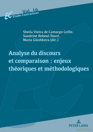 Analyse du discours et comparaison: enjeux théoriques et méthodologiques: 16 - Sheila Vieira de Camargo Grillo [KSIĄŻKA]
