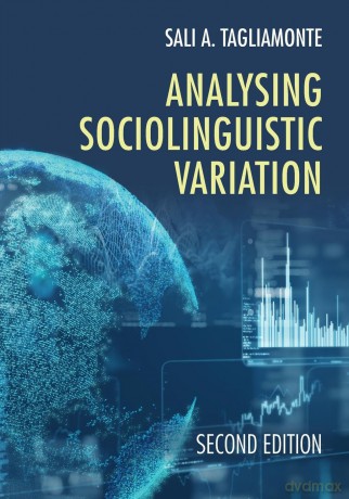 Analysing Sociolinguistic Variation - Sali A. Tagliamonte [KSIĄŻKA]